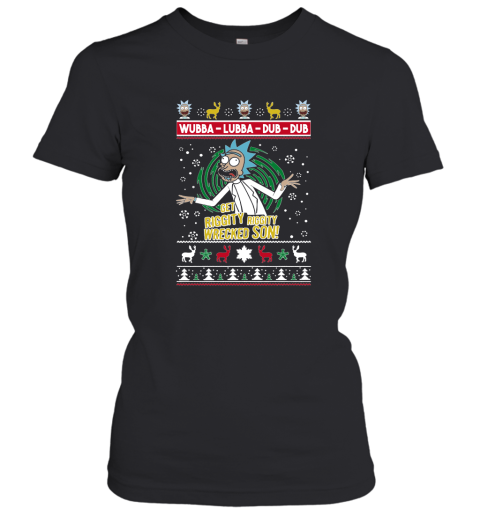 Get Riggity Wrecked Son Ugly Christmas Adult Crewneck Women's T-Shirt