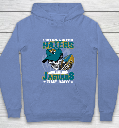 Listen Haters It is JAGUARS Time Baby NFL Youth Hoodie 8