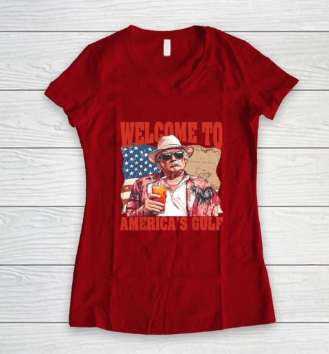 President Trump Welcome To America's Gulf Mexico Women's V-Neck T-Shirt 6