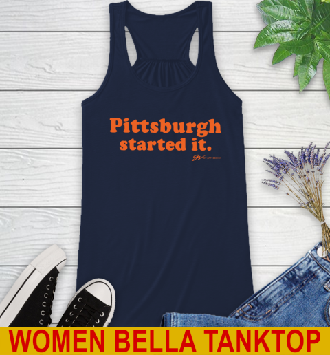 Pittsburgh Started It T shirt 47
