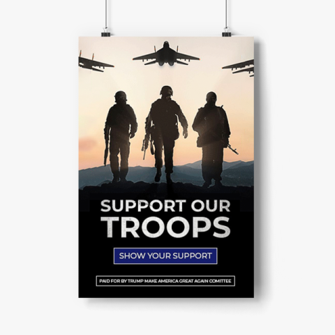 Trump Support Our Troops Show Your Support Poster