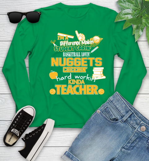 Denver Nuggets NBA I'm A Difference Making Student Caring Basketball Loving Kinda Teacher Youth Long Sleeve 7