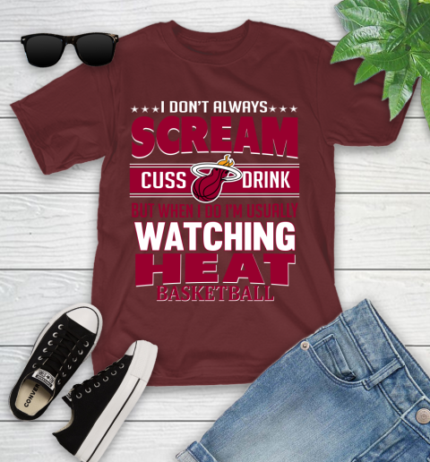 Miami Heat NBA Basketball I Scream Cuss Drink When I'm Watching My Team Youth T-Shirt 14