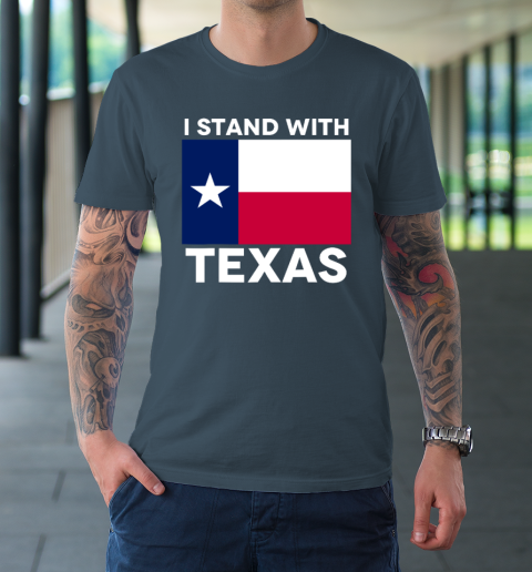 I Stand With Texas T-Shirt 4