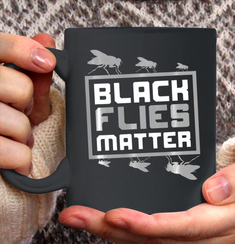 Black Flies Matter Funny Ceramic Mug 11oz