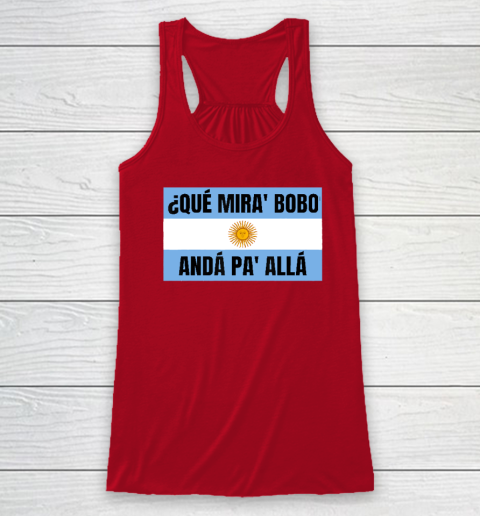 Qué Miras Bobo Racerback Tank 3