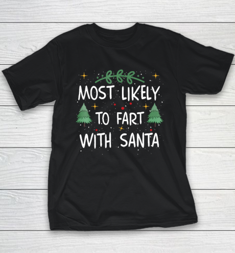 Most Likely To Fart With Santa Funny Drinking Christmas Youth T-Shirt