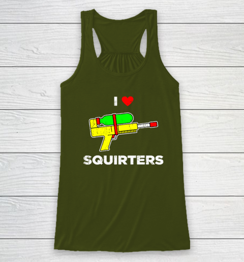 I Heart Squirters Funny I Love Squirters Racerback Tank 2