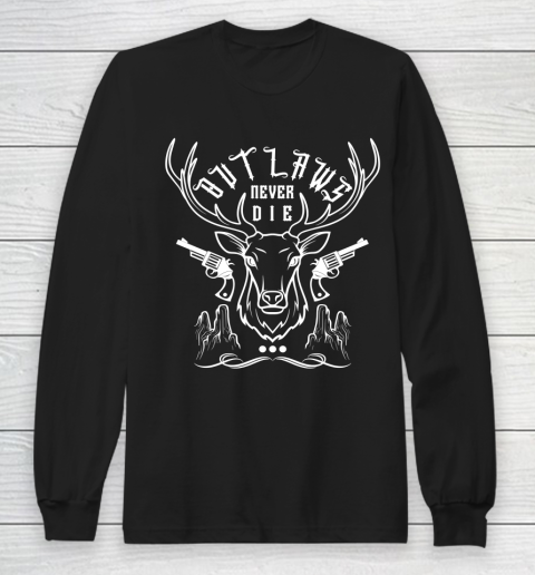 Outlaws Never Die Long Sleeve T-Shirt