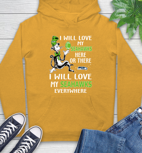 NFL Football Seattle Seahawks I Will Love My Seahawks Everywhere Dr Seuss Shirt Hoodie 2