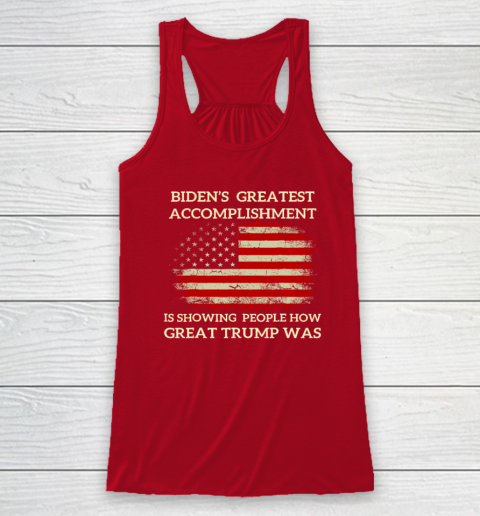 Funny Biden's Greatest Accomplishment Is Showing Trump 2024 Racerback Tank 3