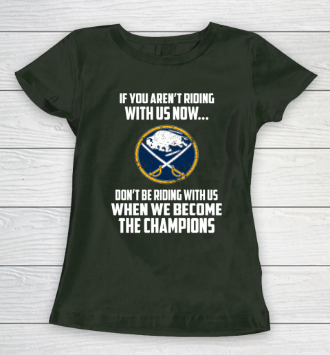NHL Buffalo Sabres Hockey We Become The Champions Women's T-Shirt 4