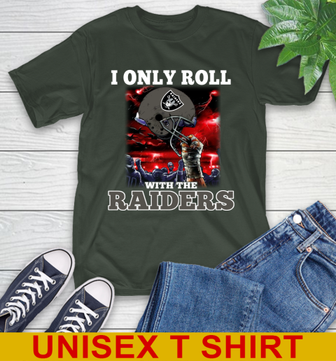 Oakland Raiders NFL Football I Only Roll With My Team Sports T-Shirt 6