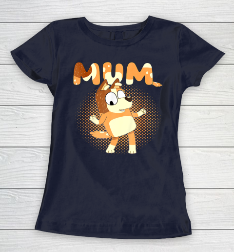 Blueys and Mum Funny For Men Woman Kid Women's T-Shirt 2