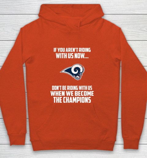 NFL Los Angeles Rams Football We Become The Champions Youth Hoodie 3