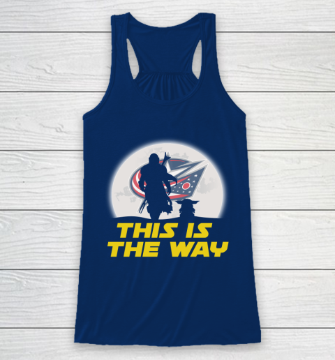 Columbus Blue Jackets NHL Ice Hockey Star Wars Yoda And Mandalorian This Is The Way Racerback Tank 6