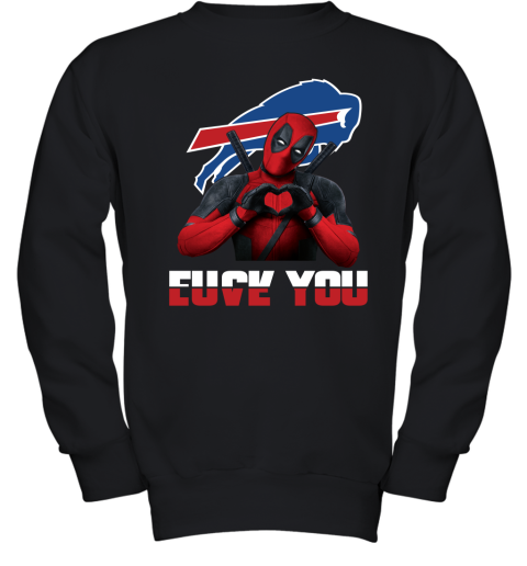 NFL Buffalo Bills Deadpool Love You Fuck You Football Sports 7O1FSymP8Ux youth sweatshirt 47 95 151514 front black