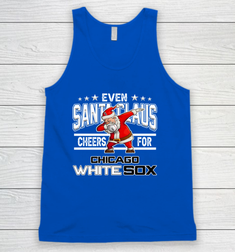 Chicago White Sox Even Santa Claus Cheers For Christmas MLB Tank Top 4