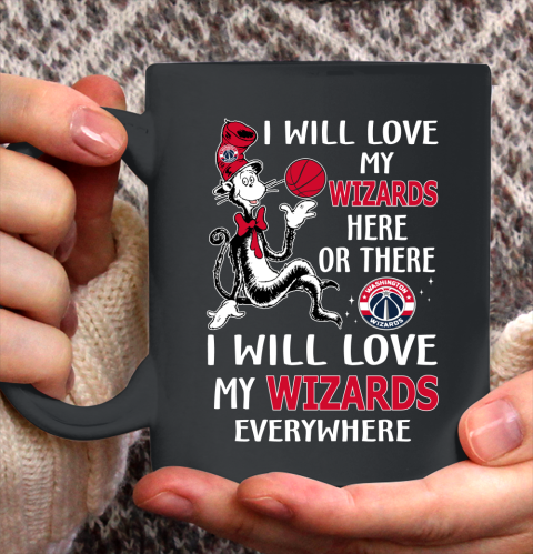 NBA Basketball Washington Wizards I Will Love My Wizards Everywhere Dr Seuss Shirt Ceramic Mug 15oz