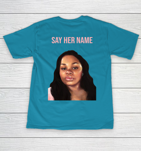 Arrest the cops who killed Breonna Taylor- Say Her Name T-Shirt 17