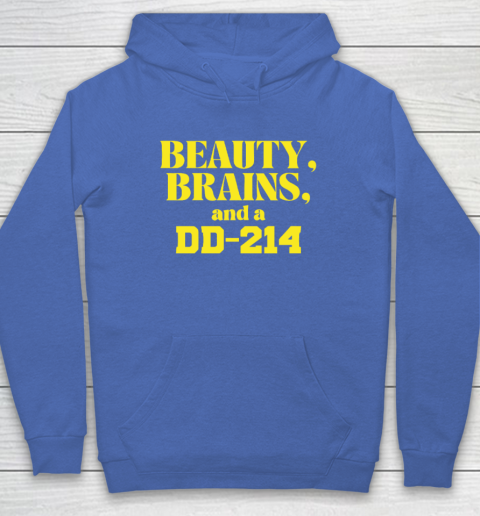 Beauty Brains And A DD-214 Hoodie 5