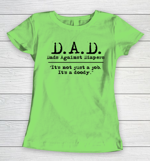 DAD Father's Day Dads Against Diaper Doody Women's T-Shirt 5