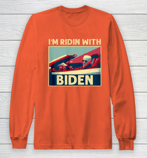 I'm Riding With Joe Biden Long Sleeve T-Shirt 3