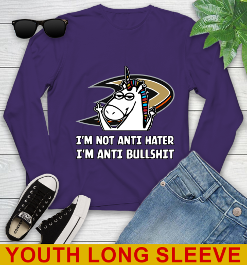 Anaheim Ducks NHL Hockey Unicorn I'm Not Anti Hater I'm Anti Bullshit Youth Long Sleeve 5
