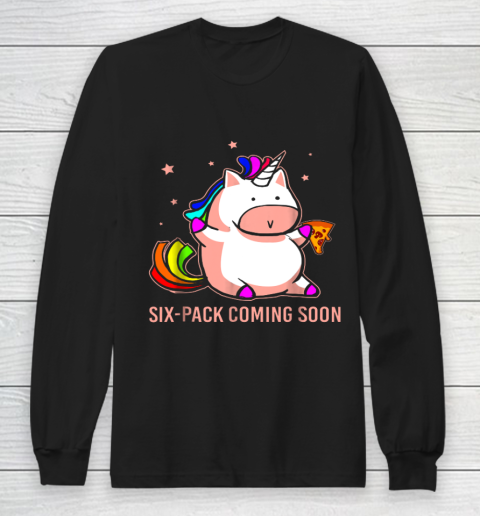 Unicorn Six Pack Funny Cute Shirt Coming Soon Fat Unicorn Long Sleeve T-Shirt