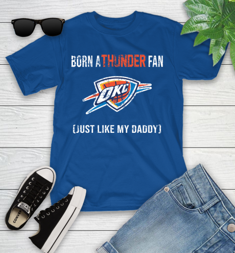 NBA Oklahoma City Thunder Loyal Fan Just Like My Daddy Basketball Shirt Youth T-Shirt 10