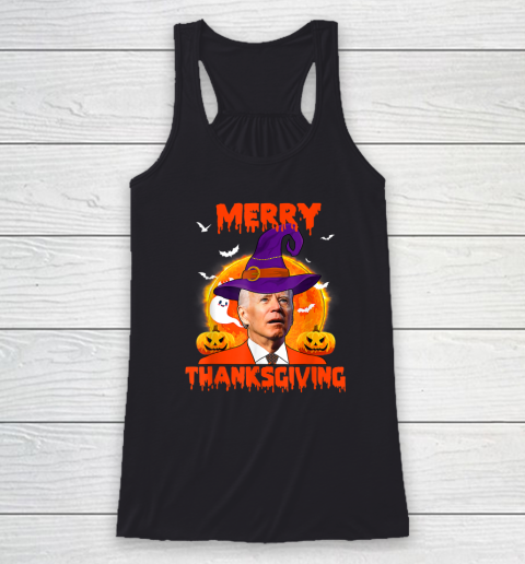 Funny Joe Biden Merry Thanksgiving Confused Happy Halloween Racerback Tank