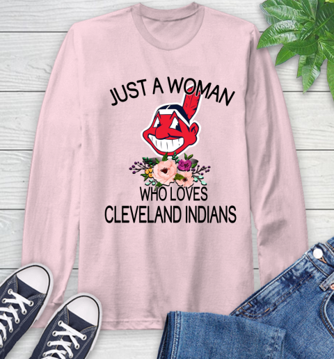 MLB Just A Woman Who Loves Cleveland Indians Baseball Sports Long Sleeve T-Shirt 8