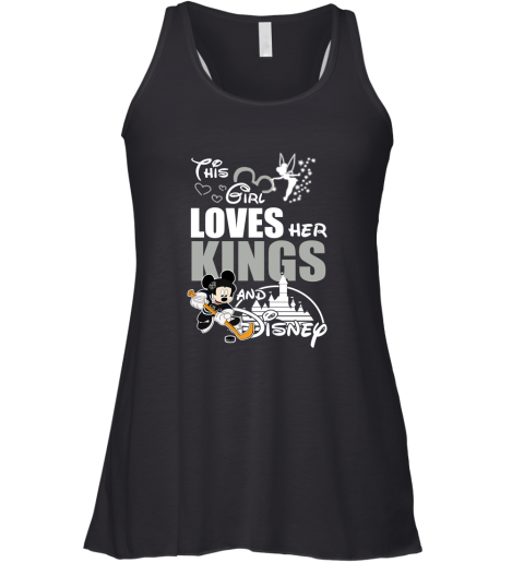 This Girl Love Her Los Angeles Kings And Mickey Disney Racerback Tank