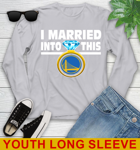 Golden State Warriors NBA Basketball I Married Into This My Team Sports Youth Long Sleeve 5