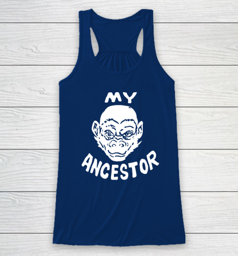 My Ancestor Monkey Racerback Tank 4