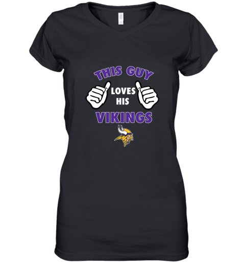 This Guy Loves His Minnesota Vikings Women's V-Neck T-Shirt