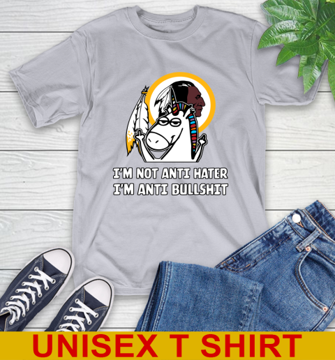 Washington Redskins NFL Football Unicorn I'm Not Anti Hater I'm Anti Bullshit T-Shirt 6