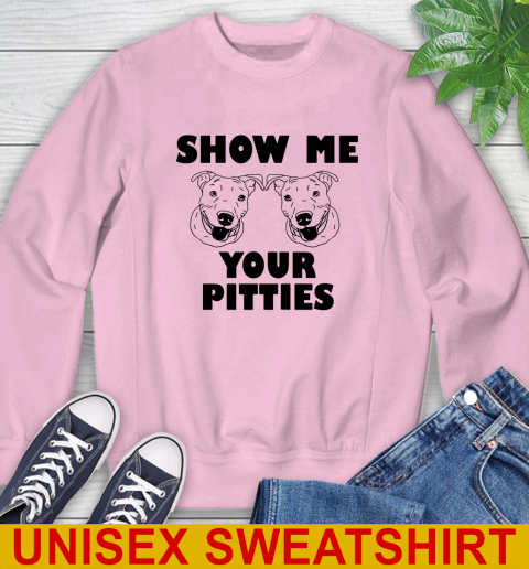 Show me your pitties dog tshirt 33