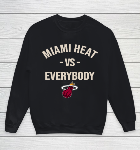 Miami Heat Vs Everybody Youth Sweatshirt