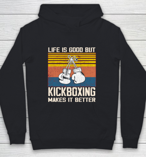Life is good but Kickboxing makes it better Youth Hoodie