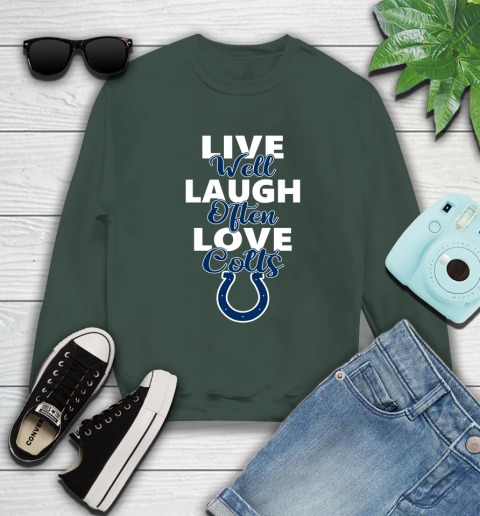 NFL Football Indianapolis Colts Live Well Laugh Often Love Shirt Sweatshirt 12