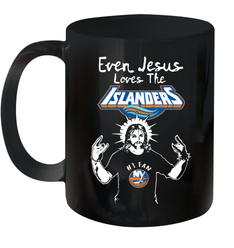 New York Islanders NHL Hockey Even Jesus Loves The Islanders Shirt Ceramic Mug 11oz