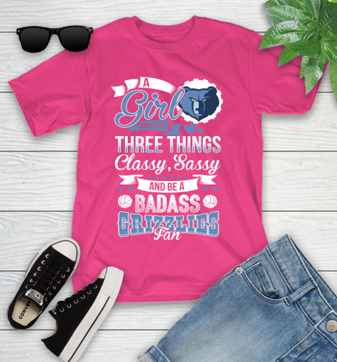 Memphis Grizzlies NBA A Girl Should Be Three Things Classy Sassy And A Be Badass Fan Youth T-Shirt 11