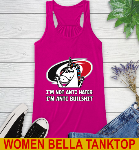 Carolina Hurricanes NHL Hockey Unicorn I'm Not Anti Hater I'm Anti Bullshit Racerback Tank 8