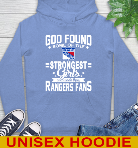 New York Rangers NHL Football God Found Some Of The Strongest Girls Adoring Fans Hoodie 11