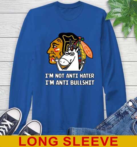 Chicago Blackhawks NHL Hockey Unicorn I'm Not Anti Hater I'm Anti Bullshit Long Sleeve T-Shirt 9