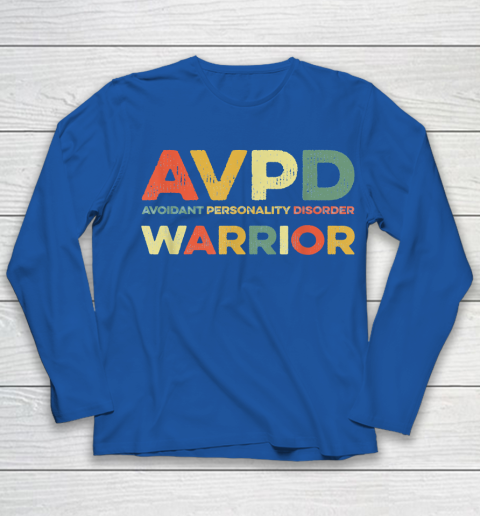 Autism Awareness Avoidant Personality Disorder Warrior AVPD Awareness Social Youth Long Sleeve 7