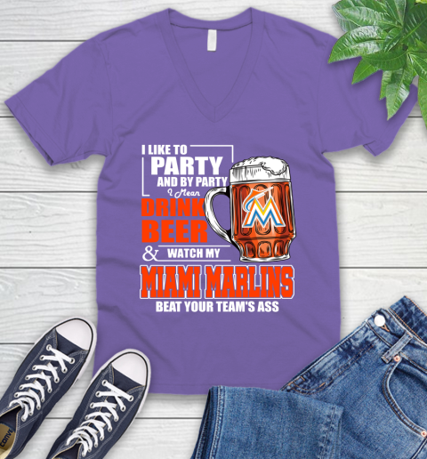 MLB I Like To Party And By Party I Mean Drink Beer And Watch My Miami Marlins Beat Your Team's Ass Baseball V-Neck T-Shirt 9