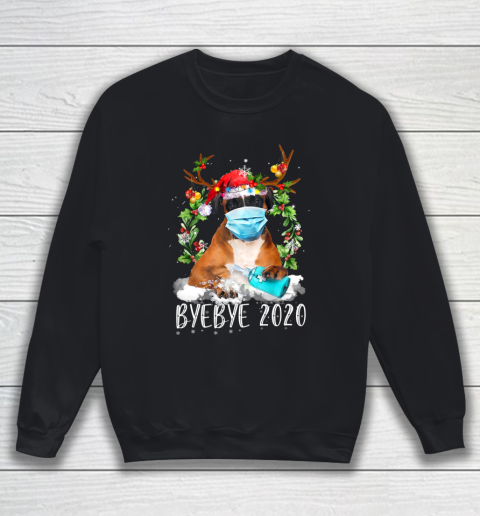 Funny Boxer Christmas Face Mask Bye Bye 2020 Xmas Dog Sweatshirt