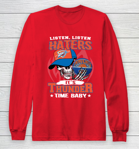 Listen Haters It is THUNGDER Time Baby NBA Long Sleeve T-Shirt 7